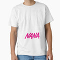 Nana T-Shirt - Minimalist Print Men Women - T-Shirt, Sweatshirt, Hoodie