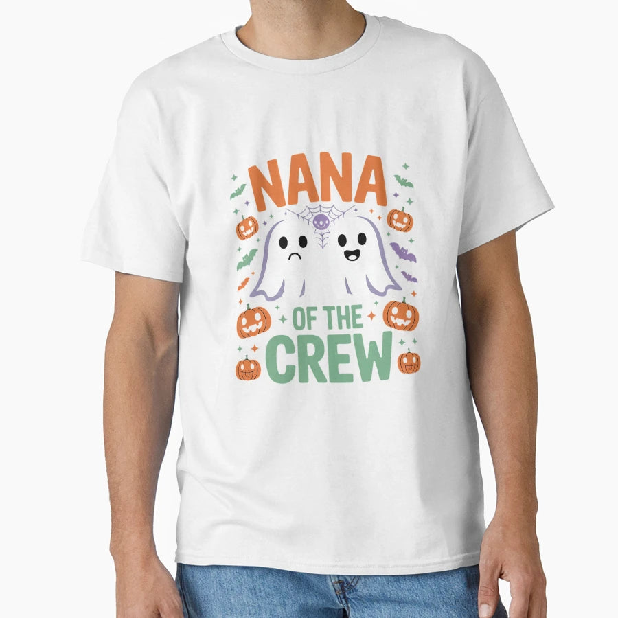 Nana Boo Halloween Crew Costume Boo Ghost T-Shirt - Novelty Apparel Unisex - T-Shirt, Sweatshirt, Hoodie