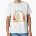 Futbol Is Lifes T-Shirt - Trendy Graphic for Adults - T-Shirt, Sweatshirt, Hoodie