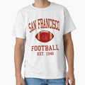 Art San Francisco 49Ers T-Shirt - Casual Everyday Wear for Adults - T-Shirt, Sweatshirt, Hoodie