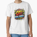 Ot Hail Mary Chaos T-Shirt - Novelty Apparel Men Women - T-Shirt, Sweatshirt, Hoodie
