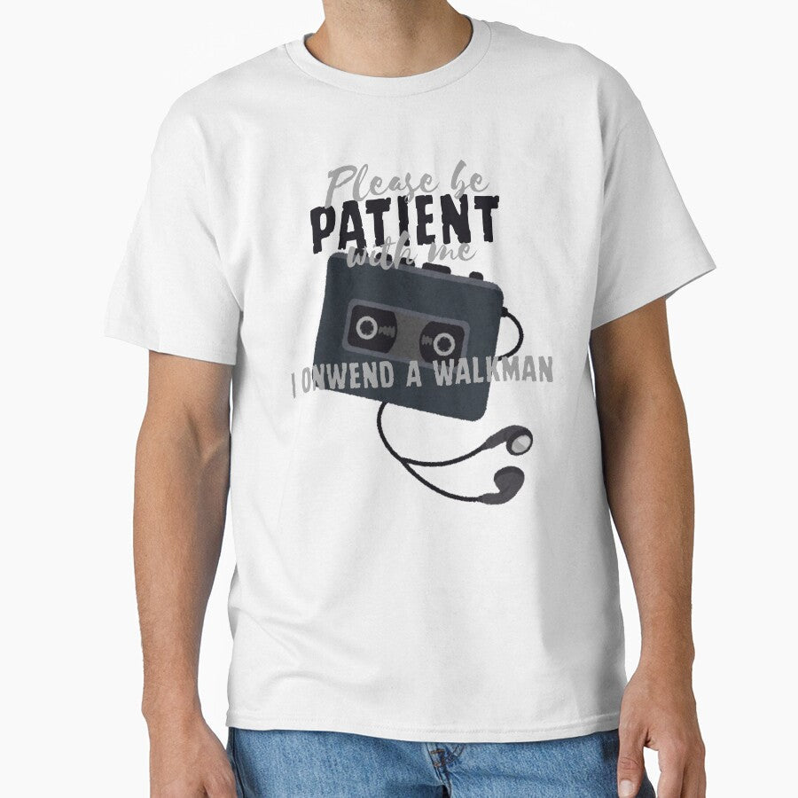 Please Be Patient With Me I Owned A Walkman Essential - Adult & Kids T-Shirts, Sweatshirts & Hoodies apparel design preview 1