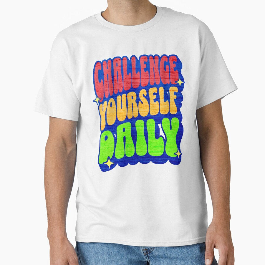 Challenge Yourself Daily by AnalajiaDesigns - Adult & Kids T-Shirts, Sweatshirts & Hoodies apparel design preview 1