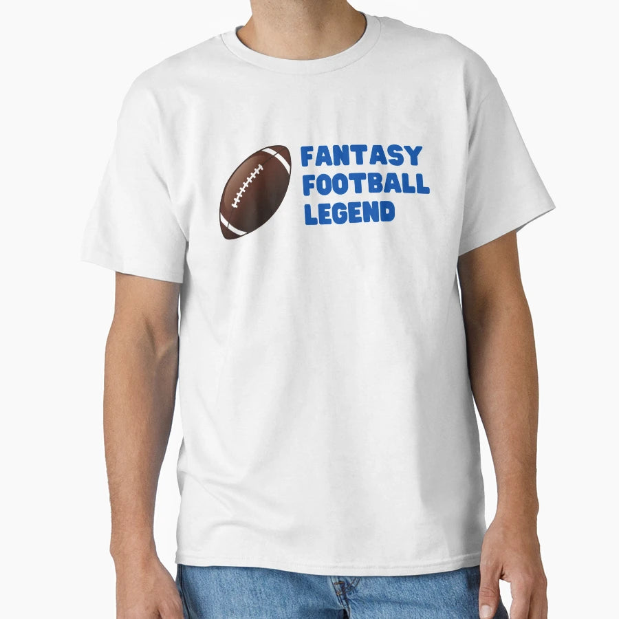 Fantasy Football Legend T-Shirt - Aesthetic Graphic for Adults - T-Shirt, Sweatshirt, Hoodie