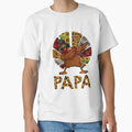Funny Papa Thanksgiving Turkey T-Shirt - Casual Everyday Wear Men Women - T-Shirt, Sweatshirt, Hoodie