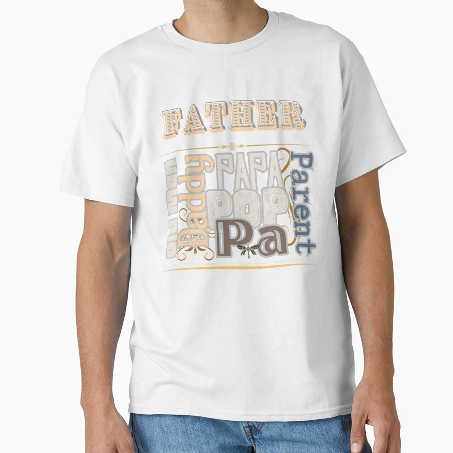Father Old Daddy Parent Papa Pop Pa T-Shirt - Minimalist Print Unisex - T-Shirt, Sweatshirt, Hoodie