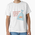Be Goldfish T-Shirt - Minimalist Print for Adults - T-Shirt, Sweatshirt, Hoodie