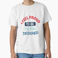 I feel Proud to be floral designer retro by - Adult & Kids T-Shirts, Sweatshirts & Hoodies apparel design preview 1
