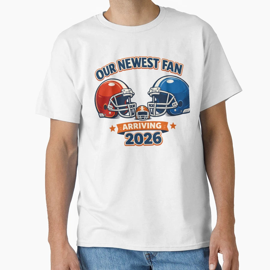 Our Newest Fan 2026 Family Football T-Shirt - Fun Novelty Design Unisex - T-Shirt, Sweatshirt, Hoodie