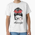 Classy Nanny Life Soccer Messy Bun T-Shirt - Novelty Apparel Men Women - T-Shirt, Sweatshirt, Hoodie