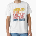 Husband Dad Fantasy Football Commish T-Shirt - Custom Art Print for Adults - T-Shirt, Sweatshirt, Hoodie