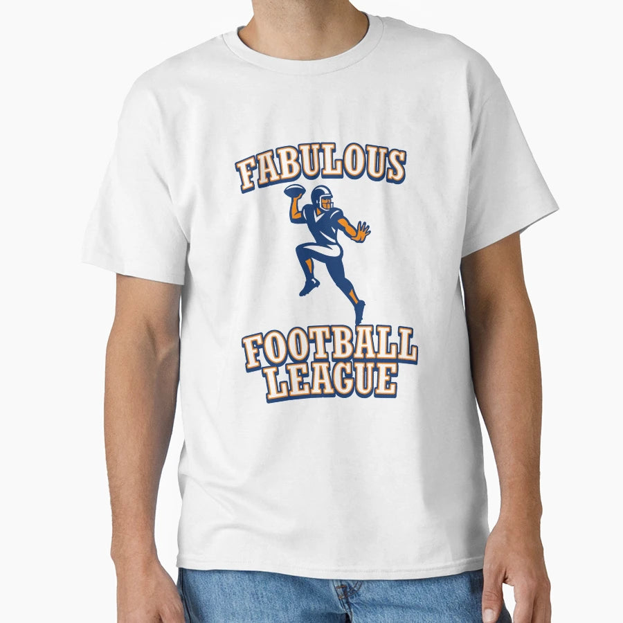 Fabulous Football League T-Shirt - Fun Novelty Design for Adults - T-Shirt, Sweatshirt, Hoodie