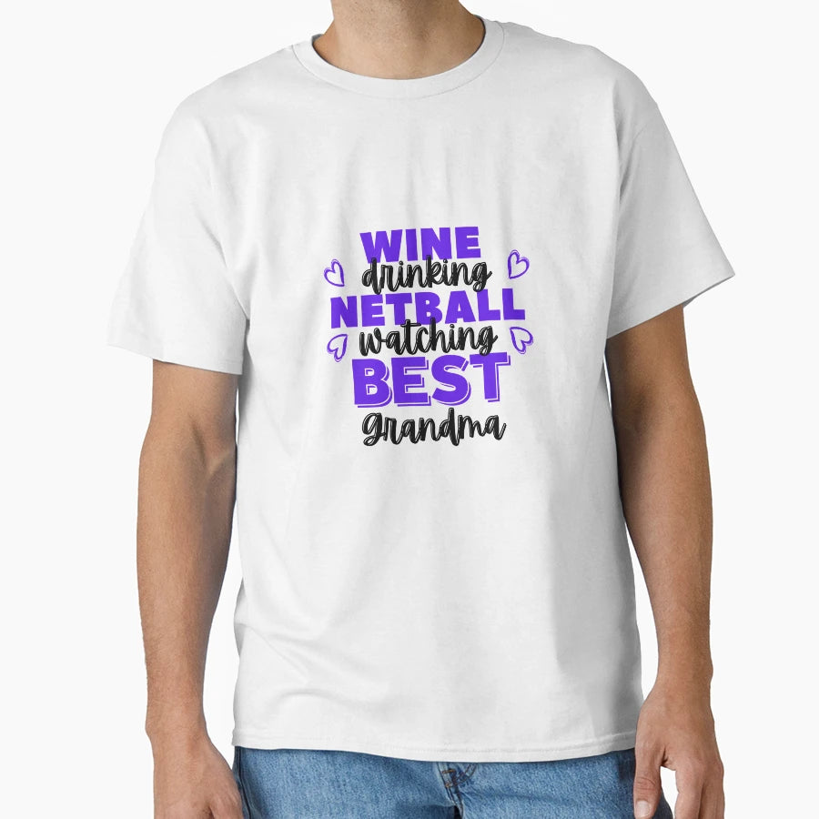 Wine Drinking Netball Watching Best T-Shirt - Minimalist Print for Adults - T-Shirt, Sweatshirt, Hoodie