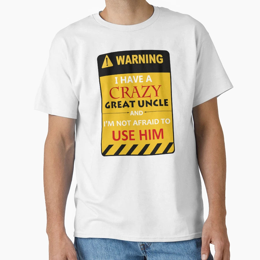 Great Uncle T-Shirt - Streetwear Style for Adults - T-Shirt, Sweatshirt, Hoodie
