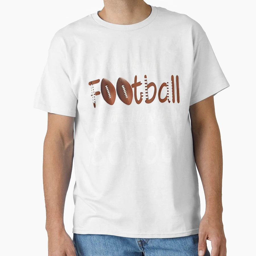 Born To Play Football Forced To Go To T-Shirt - Streetwear Style Men Women - T-Shirt, Sweatshirt, Hoodie