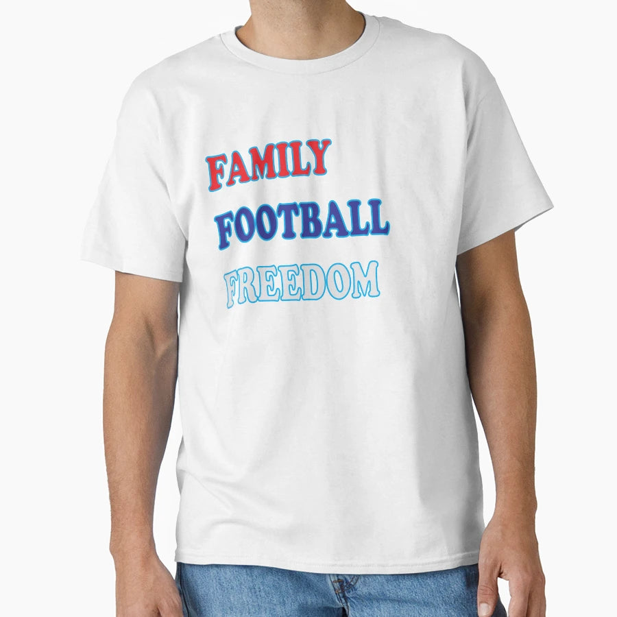 Family Football Freedom T-Shirt - Streetwear Style Men Women - T-Shirt, Sweatshirt, Hoodie