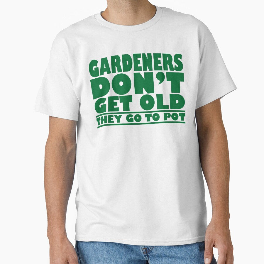 Gardeners Don't Get Old they go to pot by Fairyjam - Adult & Kids T-Shirts, Sweatshirts & Hoodies apparel design preview 1