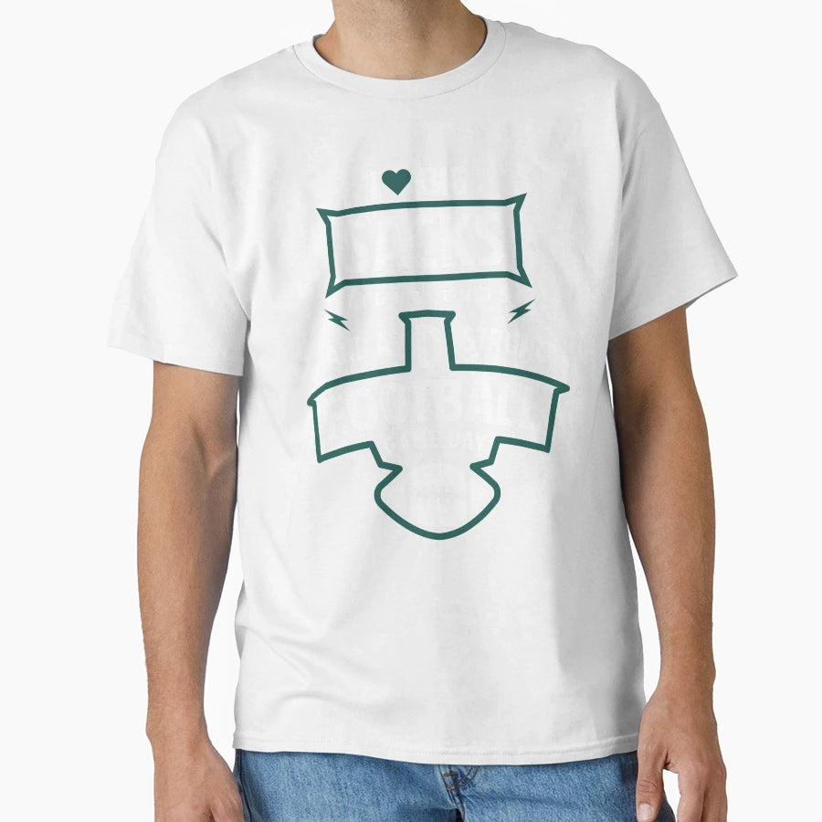 I Love Big Sacks Tight Ends And T-Shirt - Casual Everyday Wear Unisex - T-Shirt, Sweatshirt, Hoodie