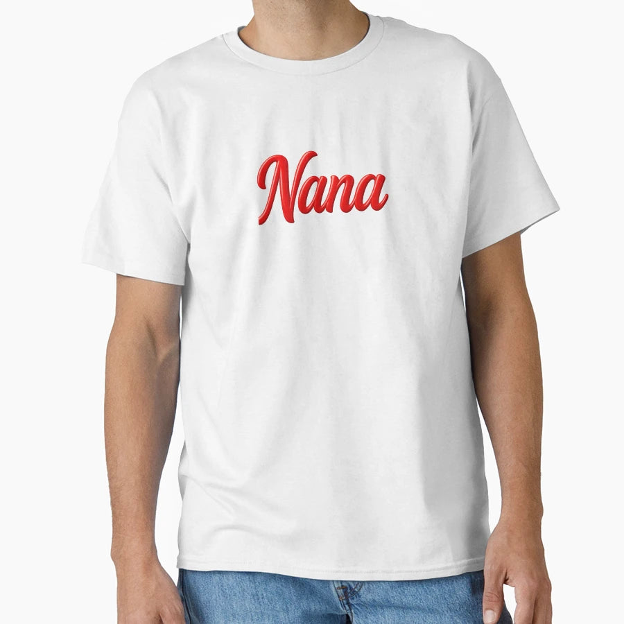 Nana Nana Nana T-Shirt - Novelty Apparel Men Women - T-Shirt, Sweatshirt, Hoodie