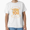 Its Steelers Thing You Wouldnt T-Shirt - Streetwear Style Unisex - T-Shirt, Sweatshirt, Hoodie