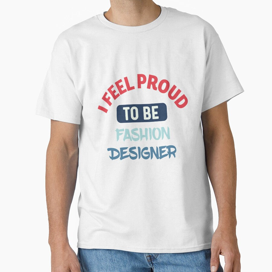 I feel Proud to be fashion designer retro by - Adult & Kids T-Shirts, Sweatshirts & Hoodies apparel design preview 1