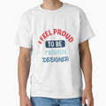 I feel Proud to be fashion designer retro by - Adult & Kids T-Shirts, Sweatshirts & Hoodies apparel design preview 1