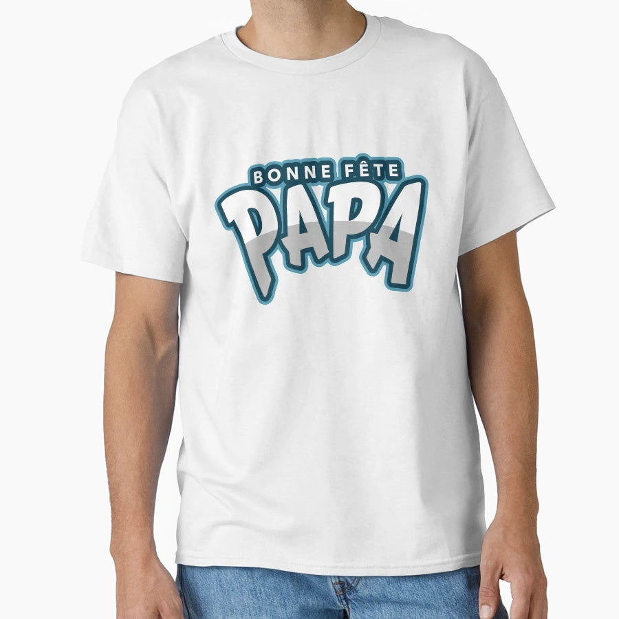 Happy Fathers Day Gift Dad T-Shirt - Streetwear Style Men Women - T-Shirt, Sweatshirt, Hoodie