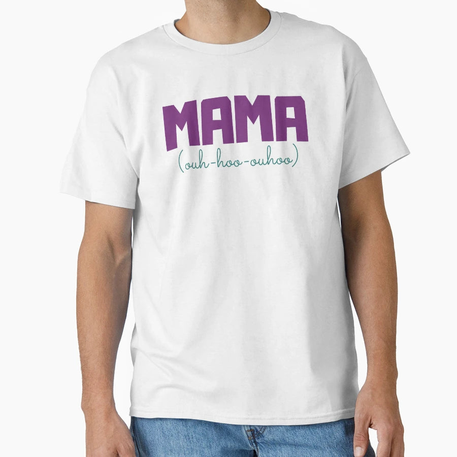 Mom Ouh Hoo Ouhoo T-Shirt - Casual Everyday Wear Men Women - T-Shirt, Sweatshirt, Hoodie