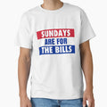 Sundays Are Bills T-Shirt - Fun Novelty Design Men Women - T-Shirt, Sweatshirt, Hoodie