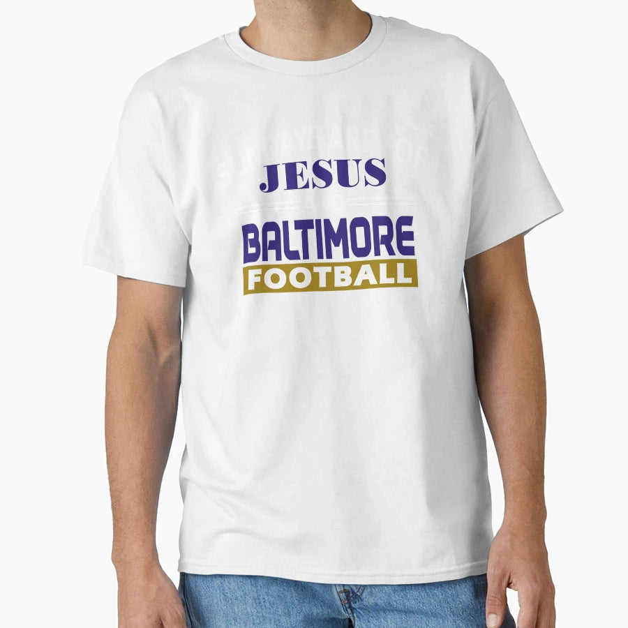 Baltimore Pro Football And Jesus Sundays T-Shirt - Unique Graphic Men Women - T-Shirt, Sweatshirt, Hoodie