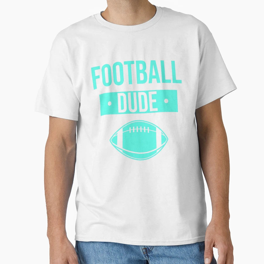 Football Dude Funny Football Game T-Shirt - Minimalist Print Men Women - T-Shirt, Sweatshirt, Hoodie