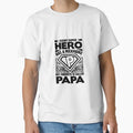 Every Super Hero Has Nickname P T-Shirt - Casual Everyday Wear Men Women - T-Shirt, Sweatshirt, Hoodie