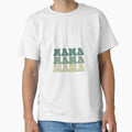 Mama T-Shirt - Aesthetic Graphic Unisex - T-Shirt, Sweatshirt, Hoodie