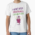 Fantasy Football Champion Funny T-Shirt - Casual Everyday Wear Men Women - T-Shirt, Sweatshirt, Hoodie