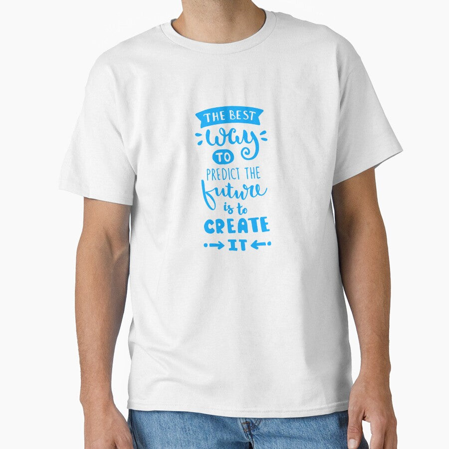 The best way to predict future is create it by OUGHRI - Adult & Kids T-Shirts, Sweatshirts & Hoodies apparel design preview 1