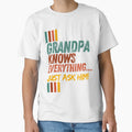 Funny Grandpa Knows Everything T-Shirt - Aesthetic Graphic for Adults - T-Shirt, Sweatshirt, Hoodie