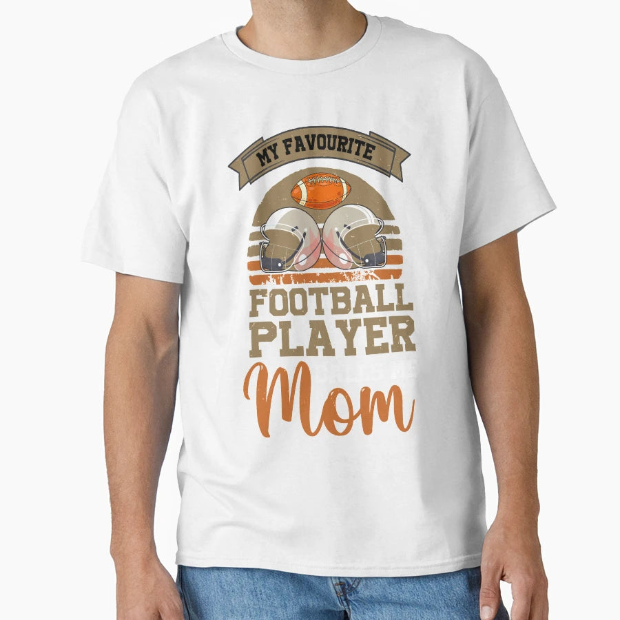 My Favourite Football Player Calls T-Shirt - Streetwear Style for Adults - T-Shirt, Sweatshirt, Hoodie