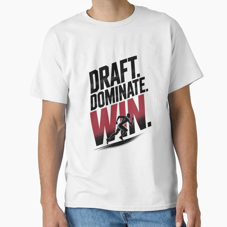 Draft Dominate Win Fantasy Mindset T-Shirt - Trendy Graphic for Adults - T-Shirt, Sweatshirt, Hoodie