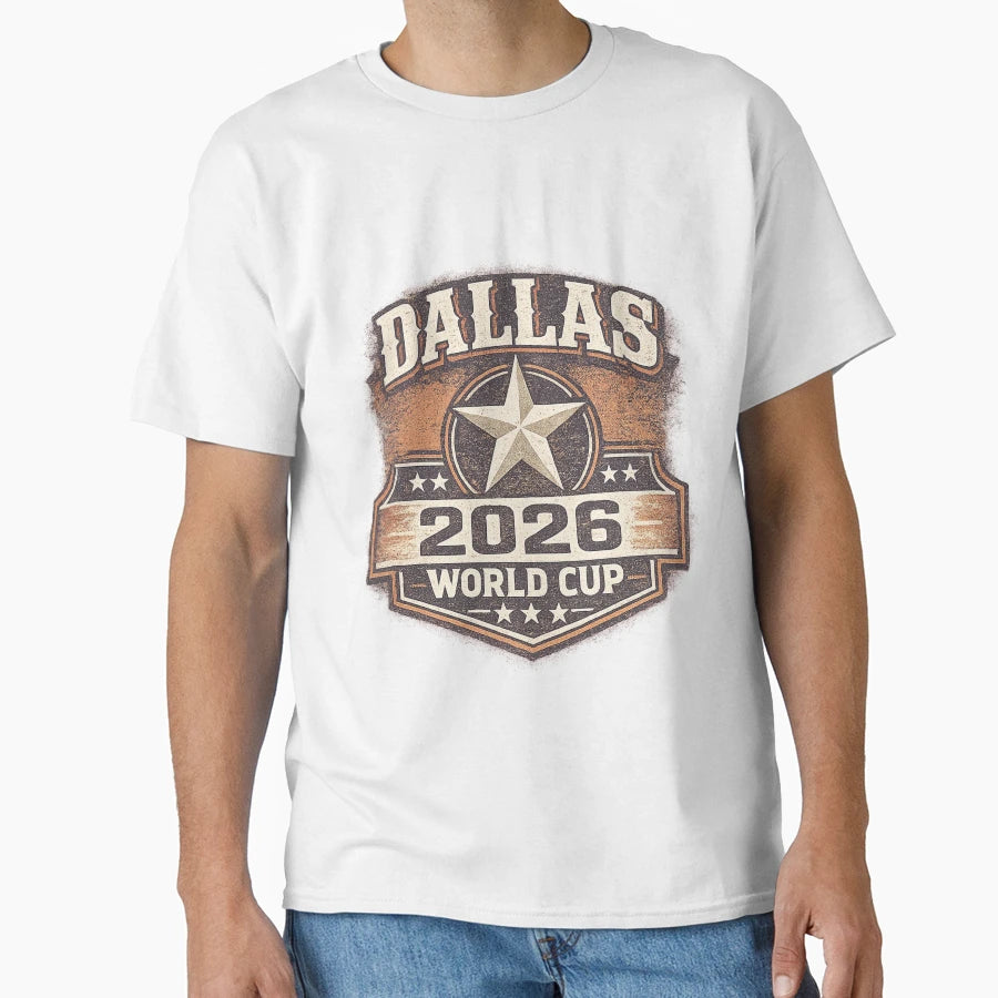 Dallas World Cup 2026 Texas Star T-Shirt - Custom Art Print Men Women - T-Shirt, Sweatshirt, Hoodie