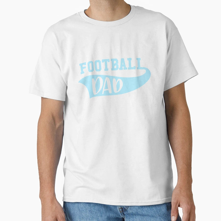 Football Dad T-Shirt - Fun Novelty Design Unisex - T-Shirt, Sweatshirt, Hoodie