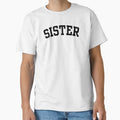 Sister Gift T-Shirt - Aesthetic Graphic for Adults - T-Shirt, Sweatshirt, Hoodie