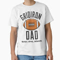 Gridiron Dad T-Shirt - Unique Graphic Men Women - T-Shirt, Sweatshirt, Hoodie