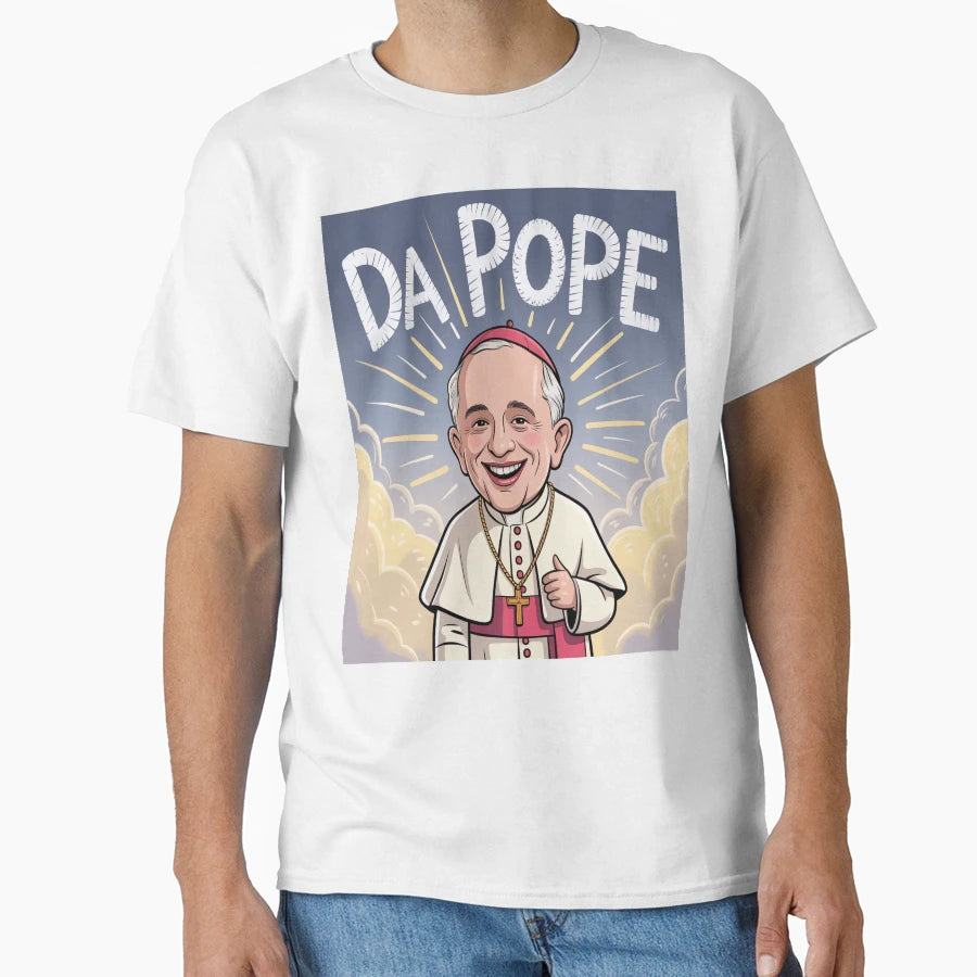 Funny Pope Da Pope T-Shirt - Aesthetic Graphic Unisex - T-Shirt, Sweatshirt, Hoodie