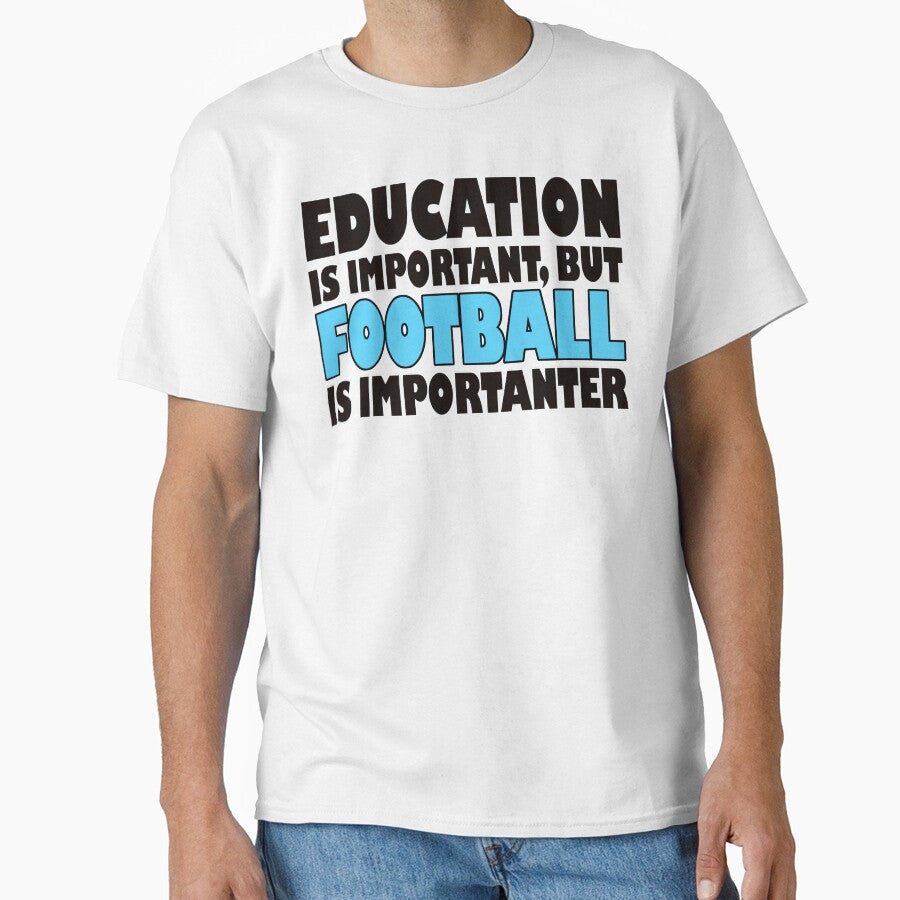 Education Is Important But Football Importanter by - Adult & Kids T-Shirts, Sweatshirts & Hoodies apparel design preview 1