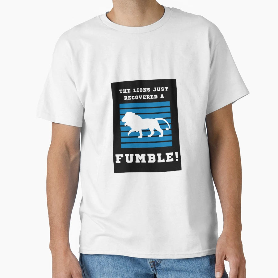 Lions Just Recovered Fumble T-Shirt - Aesthetic Graphic Unisex - T-Shirt, Sweatshirt, Hoodie