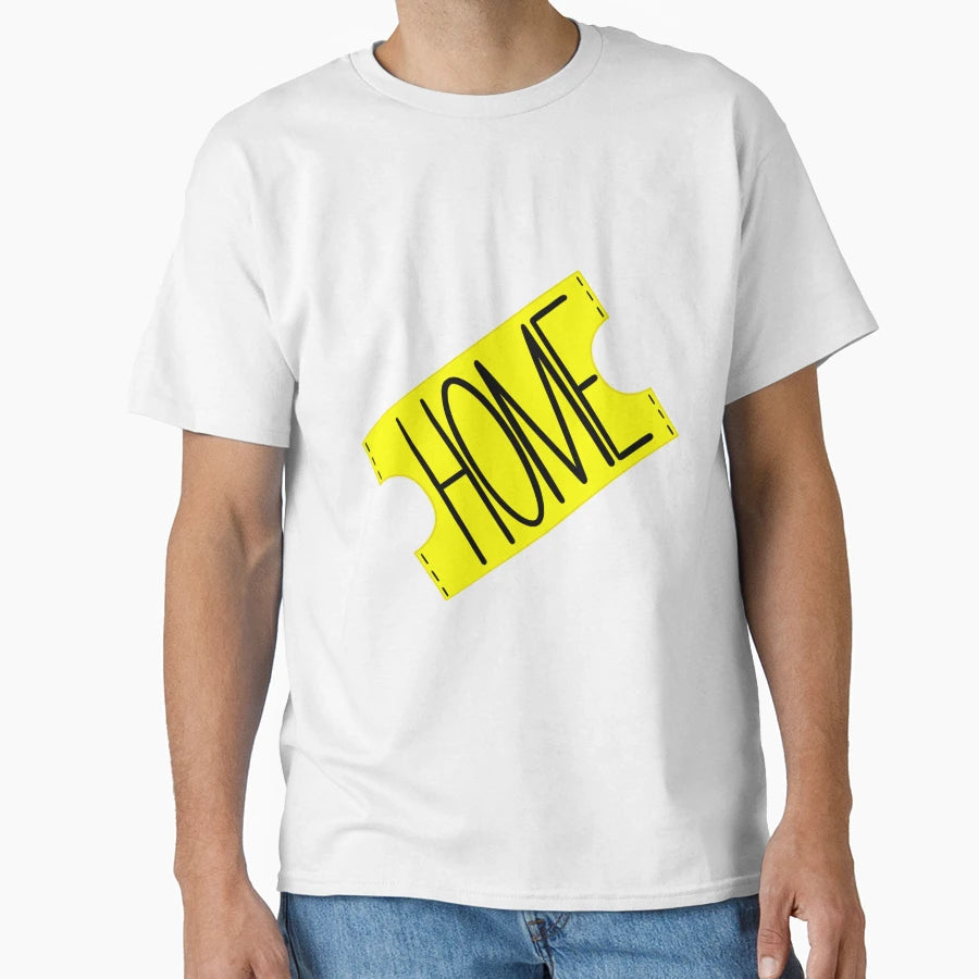 Ticket Home T-Shirt - Minimalist Print Unisex - T-Shirt, Sweatshirt, Hoodie