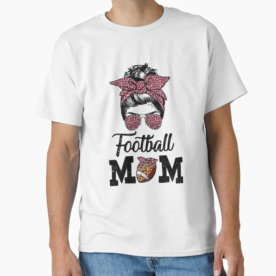 Football Mom Life Messy Bun Football T-Shirt - Casual Everyday Wear Unisex - T-Shirt, Sweatshirt, Hoodie