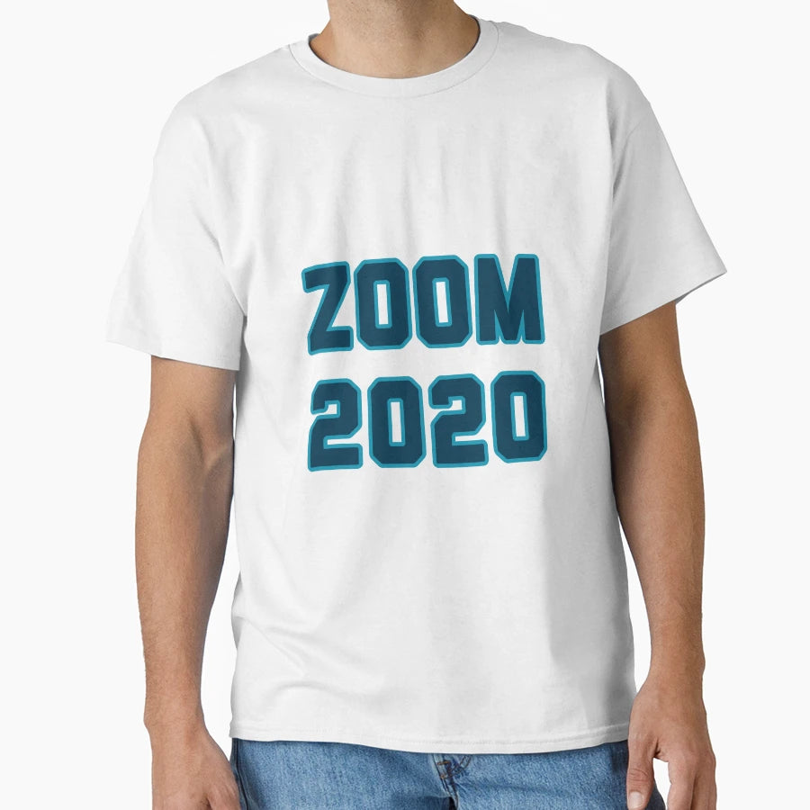 Zoom 2020 T-Shirt - Novelty Apparel Unisex - T-Shirt, Sweatshirt, Hoodie