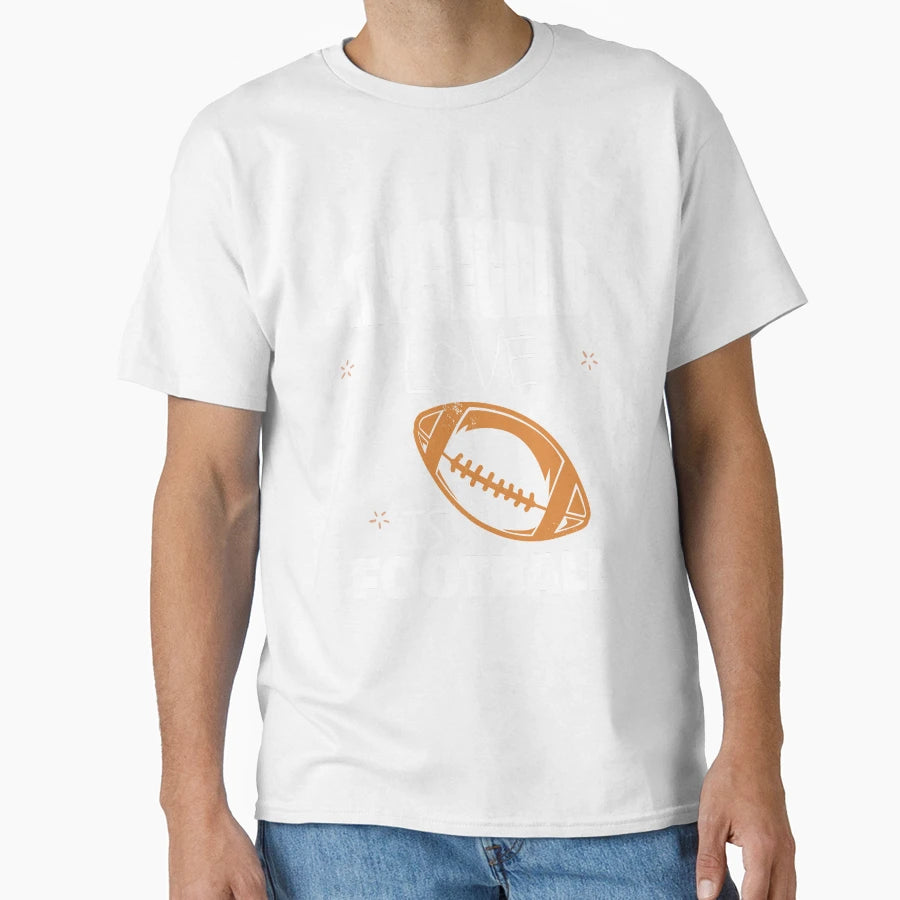 My Second Love Is Football T-Shirt - Novelty Apparel Men Women - T-Shirt, Sweatshirt, Hoodie