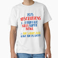 2025 Resolutions T-Shirt - Fun Novelty Design Unisex - T-Shirt, Sweatshirt, Hoodie
